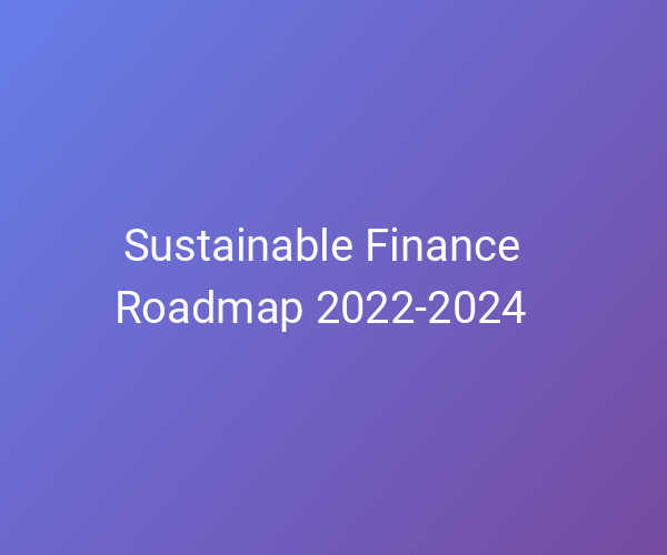 Sustainable Finance Roadmap 2022-2024 | Association For Cooperation And ...